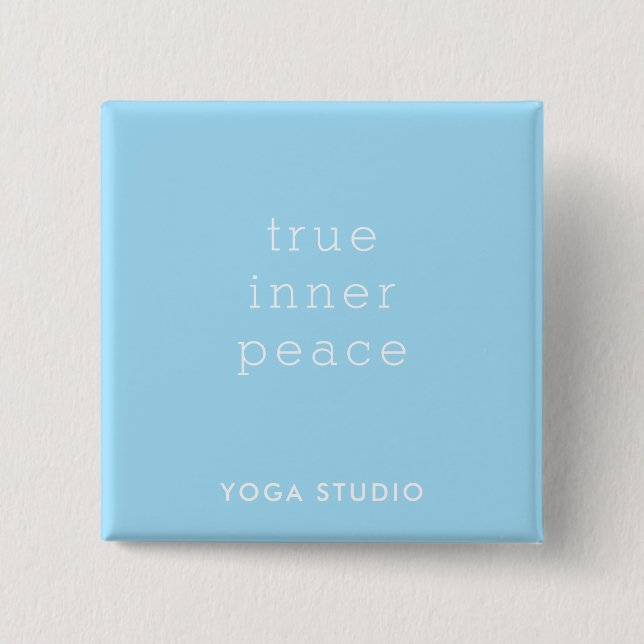 Bóton Quadrado 5.08cm True Inner Peace Yoga Studio Promotion Button (Frente)