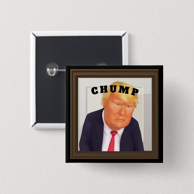 Bóton Quadrado 5.08cm Trump/Chump Button (Frente & Verso)