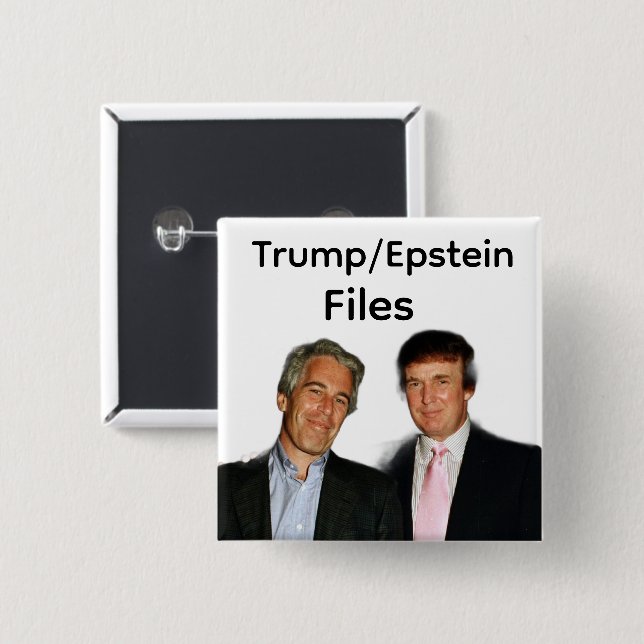 Bóton Quadrado 5.08cm Trump/Epstein Files Button (Frente & Verso)