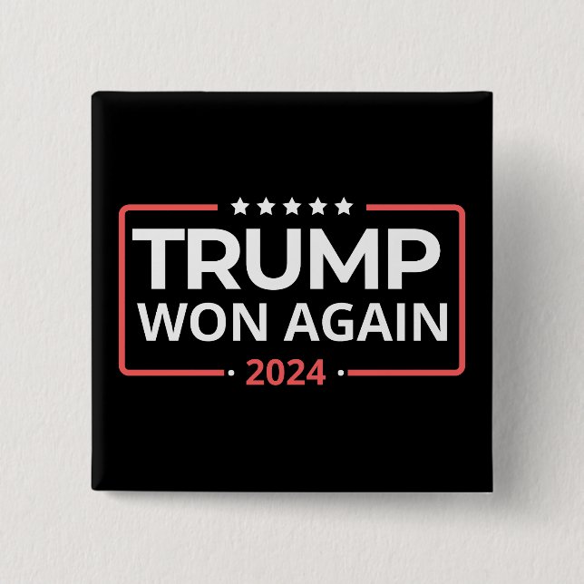 Bóton Quadrado 5.08cm Trump Won Novamente 2024 (Frente)