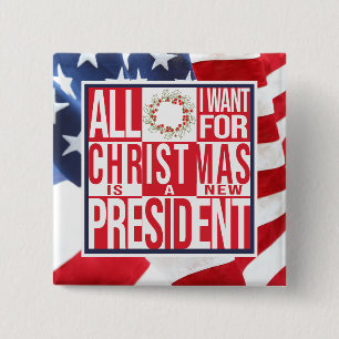 Bóton Quadrado 5.08cm Tudo o que eu quero para o Natal novo presidente P