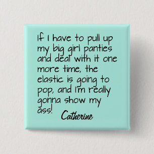 Bóton Quadrado 5.08cm Turquoise Big Girl Panties Dizendo Crachá