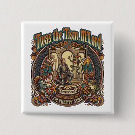 Bóton Quadrado 5.08cm  Twas the Tism M'Lord Autism Funny Neurospicy 