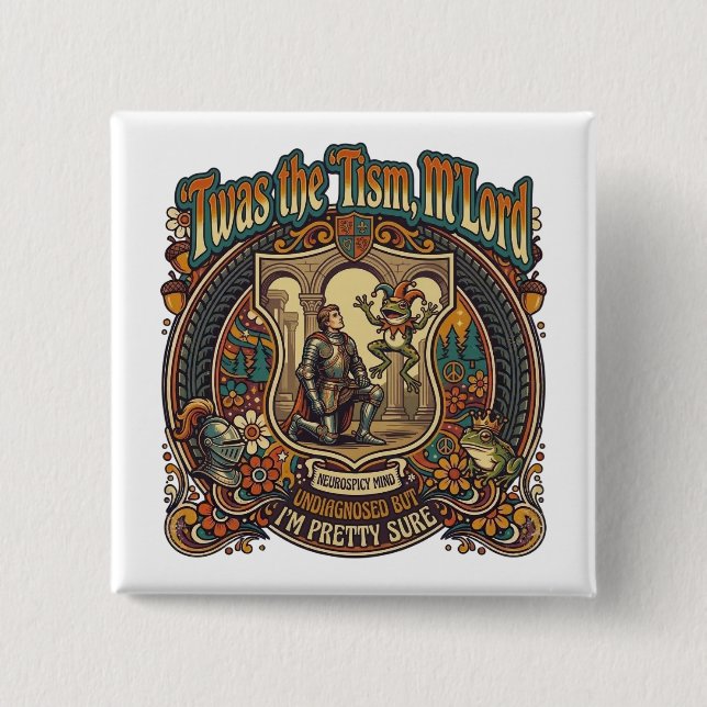Bóton Quadrado 5.08cm  Twas the Tism M'Lord Autism Funny Neurospicy  (Frente)