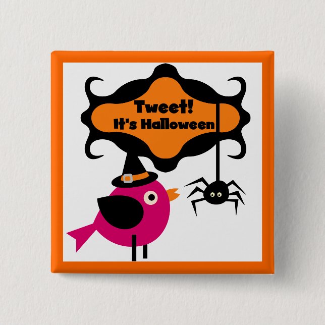 Bóton Quadrado 5.08cm Tweet Halloween T-shirts e presentes (Frente)