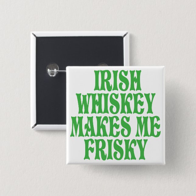 Bóton Quadrado 5.08cm Uísque irlandês (Frente & Verso)