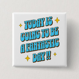 Bóton Quadrado 5.08cm Um Dia Fantástico