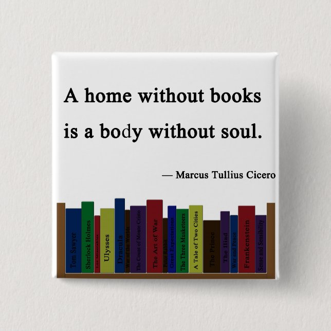 Bóton Quadrado 5.08cm Uma casa sem Pin dos livros (Frente)