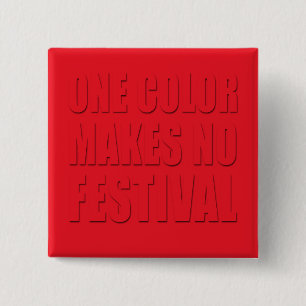 Bóton Quadrado 5.08cm Uma cor faz a nenhum festival a arte vermelha do