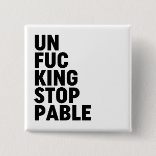 Bóton Quadrado 5.08cm Unfu*kingstopable