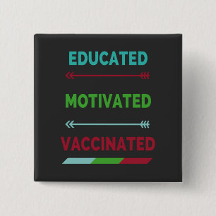 Bóton Quadrado 5.08cm Vacinado Motivado Educado