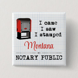 Bóton Quadrado 5.08cm Vame Viu Stamped Notary Public Montana