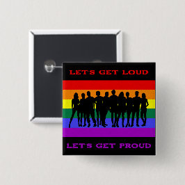 Bóton Quadrado 5.08cm Vamos ficar loucos, vamos ter orgulho LGBTQ