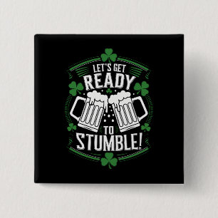Bóton Quadrado 5.08cm Vamos nos Preparar para Tropeçar Dia de São Patríc