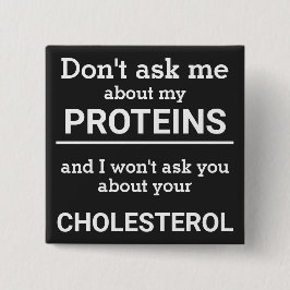 Bóton Quadrado 5.08cm Vegan - não me pergunte sobre minha diversão prote