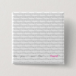 Bóton Quadrado 5.08cm Veja o botão de Fnord