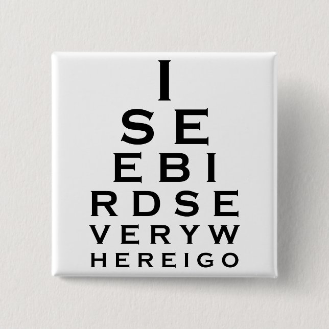 Bóton Quadrado 5.08cm Vejo Pássaros Eyechart (Frente)