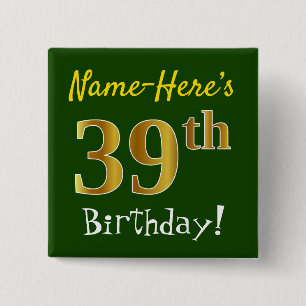 Bóton Quadrado 5.08cm Verde, Faux Dourado 39º aniversário, com nome pe