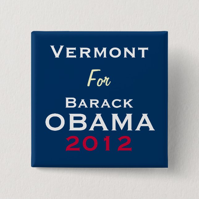 Bóton Quadrado 5.08cm VERMONT para o botão da campanha de OBAMA 2012 (Frente)