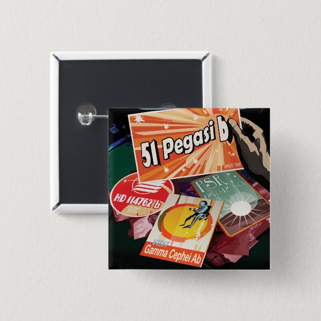 Bóton Quadrado 5.08cm Visite o primeiro exoplaneta encontrado fora do si (Frente & Verso)