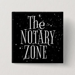 Bóton Quadrado 5.08cm Você Está Entrando Na Zona Notária