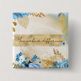 Bóton Quadrado 5.08cm Você faz a diferença