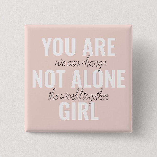 Bóton Quadrado 5.08cm Você Não É A Única Cota De Motivação Positiva (Frente)