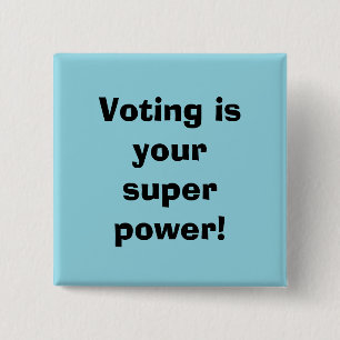 Bóton Quadrado 5.08cm Votar é seu Super Poder
