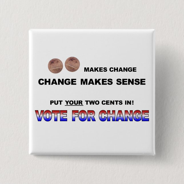 Bóton Quadrado 5.08cm Voto para a mudança 2008 (Frente)