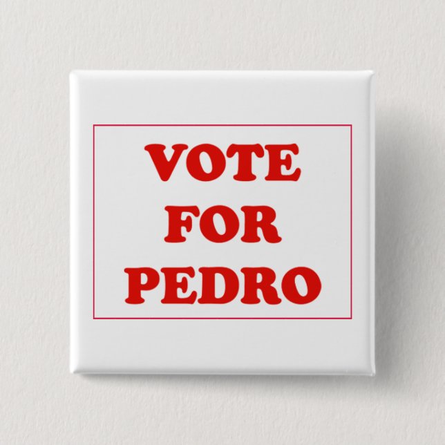 Bóton Quadrado 5.08cm Voto para Pedro (Frente)