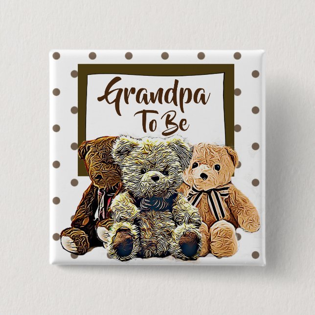 Bóton Quadrado 5.08cm Vovô será o Chá de fraldas do Urso de Teddy (Frente)