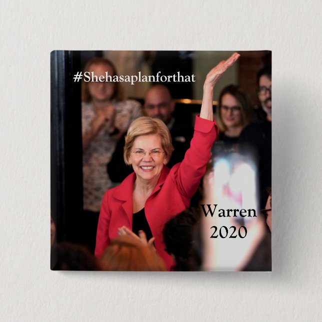 Bóton Quadrado 5.08cm Warren 2020 - #Shehasaplanforthat (Frente)