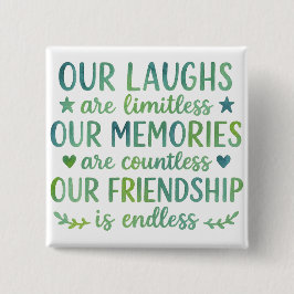 Bóton Quadrado 5.08cm Watercolor Friendship Quote