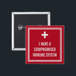 Bóton Quadrado 5.08cm White Cross Red Compromised Immune System<br><div class="desc">A button for the immunocompromised in red with a white cross.</div>