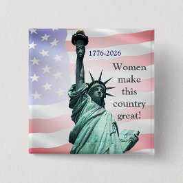 Bóton Quadrado 5.08cm Women Make This Country Great! Button 3