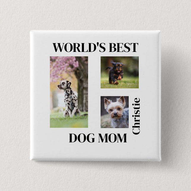 Bóton Quadrado 5.08cm World's Best Dog Mom Custom Name Gift (Frente)