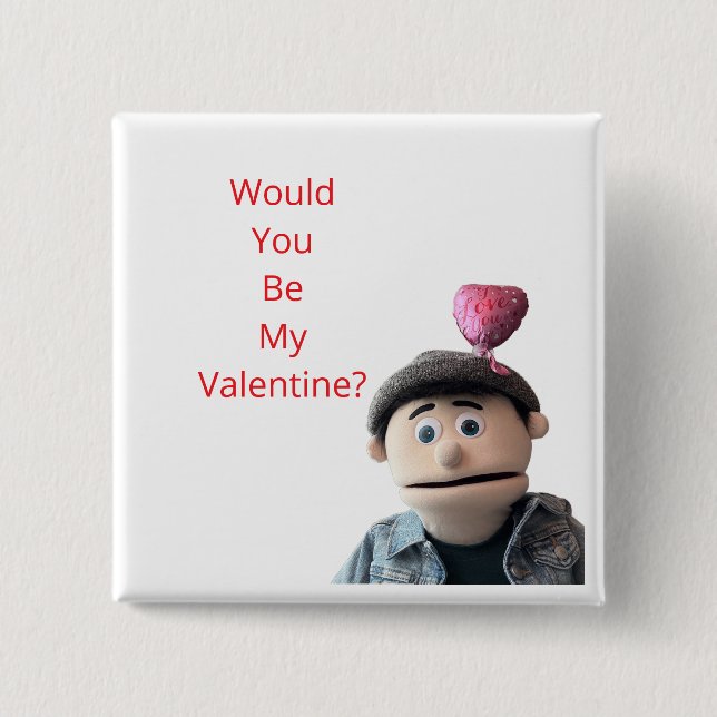 Bóton Quadrado 5.08cm Would You Be My Valentine? (Frente)