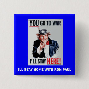Bóton Quadrado 5.08cm you_go, eu PERMANECEREI HOME COM RON PAUL