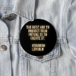 Bóton Redondo 10.16cm A melhor maneira de prever seu futuro é Criar