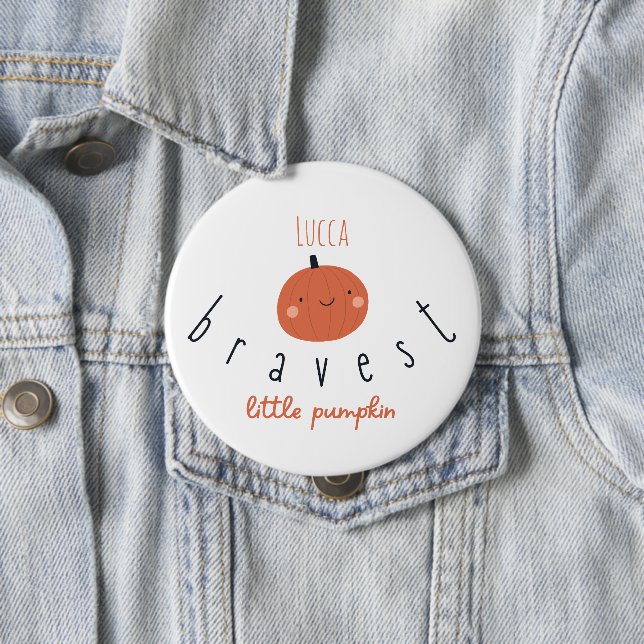 Bóton Redondo 10.16cm abóbora mais corajosa Botão Nome personalizado (In Situ)