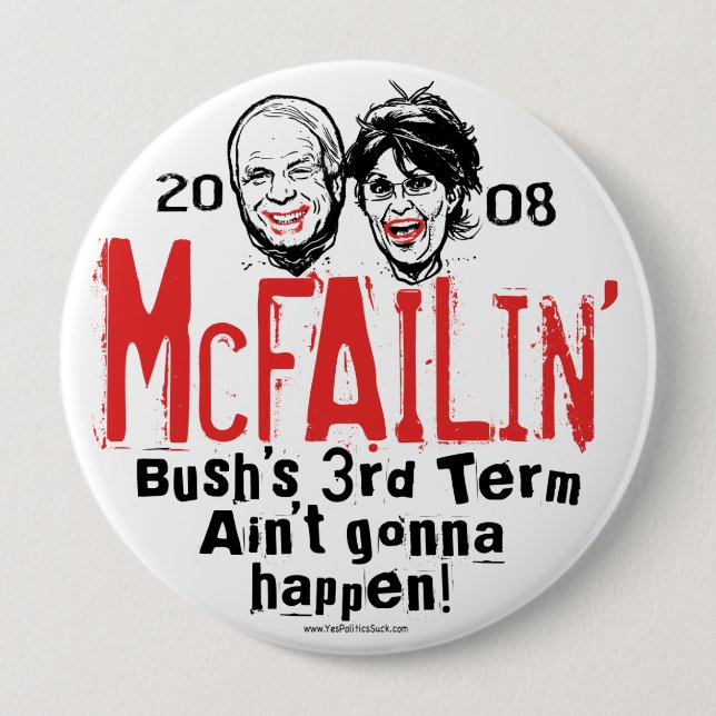 Bóton Redondo 10.16cm Anti botão de McCain Palin McFailin (Frente)