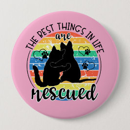 Bóton Redondo 10.16cm As Melhores Coisas Na Vida São Botão Recuperado