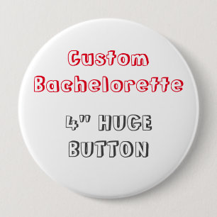 Bóton Redondo 10.16cm Bachelorette feito sob encomenda 4" botão vazio F