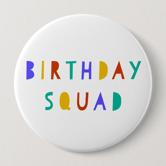 Bóton Redondo 10.16cm Birthday Squad Pin Crachá Kids Partido Favor Swag  (Frente)