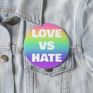 Bóton Redondo 10.16cm Botão de campanha Love Vs Hate