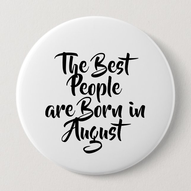 Bóton Redondo 10.16cm Botão do aniversário de "agosto" (Frente)