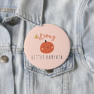 Bóton Redondo 10.16cm cancer infantil forte de abóbora
