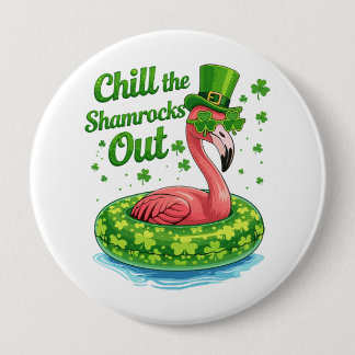 Bóton Redondo 10.16cm Chill The Shamrocks Out Funny  St Patrick’s Day