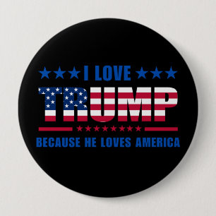 Bóton Redondo 10.16cm Comício de Trump Eu Amo Trump Porque Ele Ama a Amé
