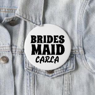 Bóton Redondo 10.16cm CRACHÁ DE BOTÃO personalizado BRIDESMAID